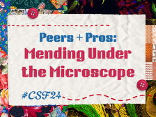 Colorful poster with the text: Peers + Pros: Mending Under the Microscope 